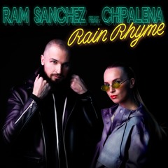 Ram Sanchez Feat. Chipalena - Rain Rhyme