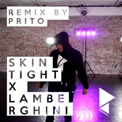Lamberghini X Skintight - Prito Mix #5678Life