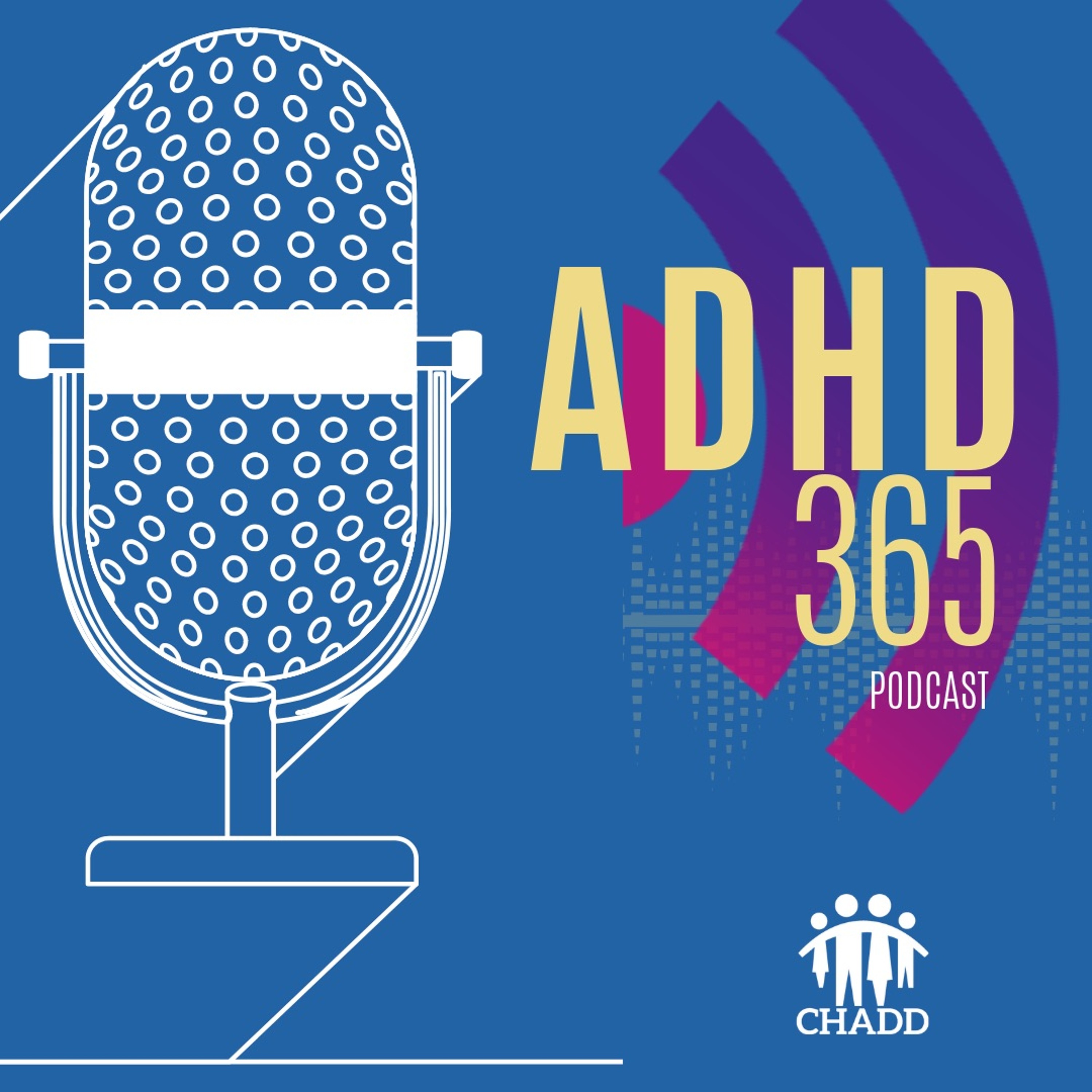Children and Adults with ADHD (CHADD)