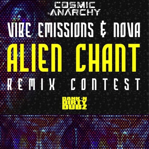 Alien Chant (Cosmic Anarchy Remix)