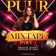 Janasty - PUUR The Mixtape Part 1 Hosted by MC Q-Bah