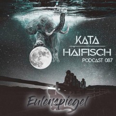 KataHaifisch Podcast 087 - Eulenspiegel