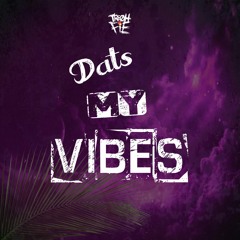 Tre Oh Fie - Dats My Vibes