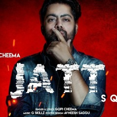 Jatt Squad || Gopi Cheema || G Skillz