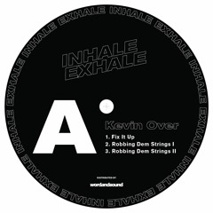 PREMIERE: Kevin Over - Fix It Up [Inhale Exhale]