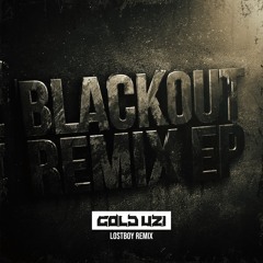 Gold UZI - Blackout (LOSTBOY Remix)