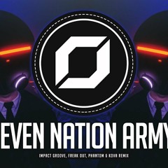 PSY-TRANCE ◉ The White Stripes - Seven Nation Army (Impact Groove, Freak Out, Phantom & Kova Remix)