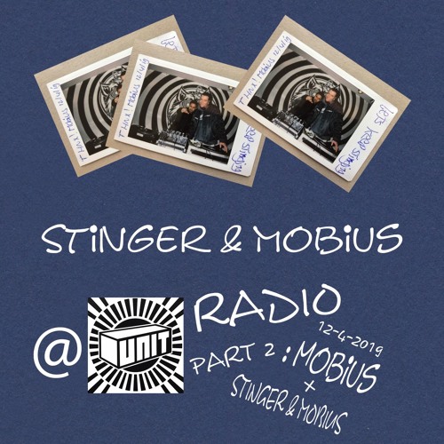 Stream DJ Mobius (solo) + Stinger & Mobius - Unit-Radio#78 [12-4-2019 ...