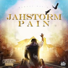 Jahstorm - Pain [Conquest Paradise Riddim]