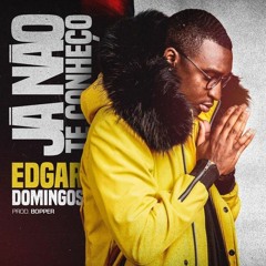 Edgar Domingos - Já Não Te Conheço (Prod. Bopper)