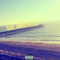 Sail Away Pt. 2 (Prod. By Vespxcci)