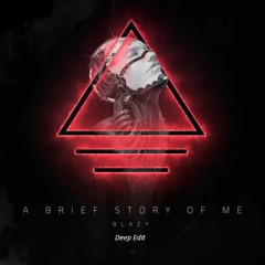 Intro Blazy - A Brief Story Of Me (Deep Project Edit) *Free em COMPRAR*