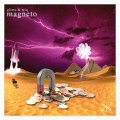 Magneto (Prod. Triq)
