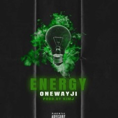 @OneWayJi - Energy Freestyle