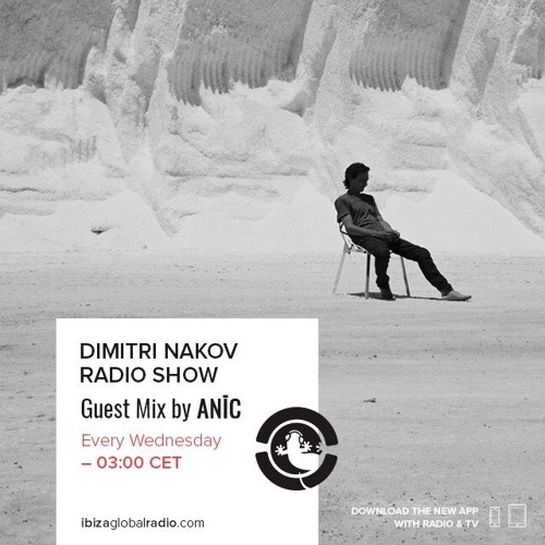 ANĪC on Ibiza Global Radio for Dimitri Nakov Radio Show 17.04.2019