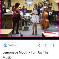 Lemonade mouth - turn up the music