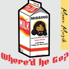 Where'd He Go
