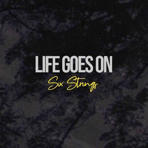 Life Goes On