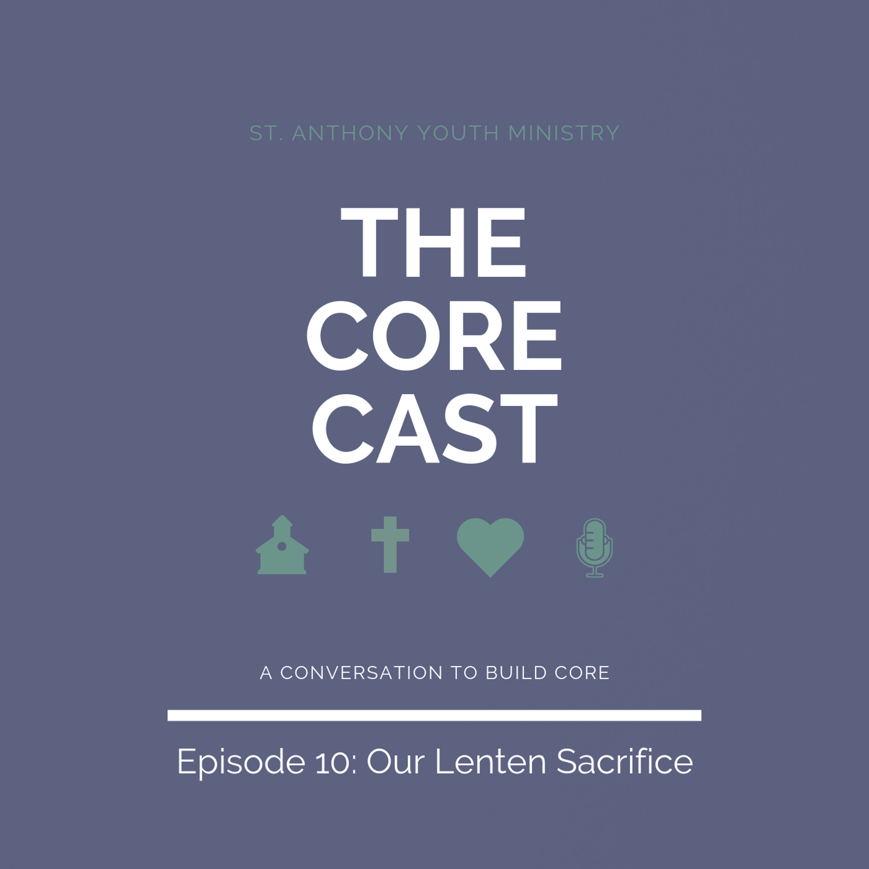 010: Our Lenten Sacrifice episode artwork