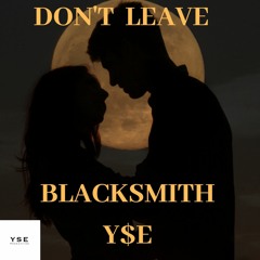 Don't Leave by Jiire Smith