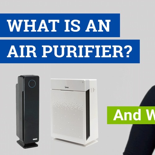 Stream episode What is an Air Purifier? What Does an Air Purifier Do