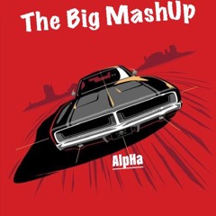 The Big MashUp - AlpHa