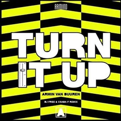 Armin van Buuren - TURN IT UP (DJ Free & Csaba F Remix)