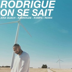 On Se Sait . Aina Quach . KOMPA REMIX