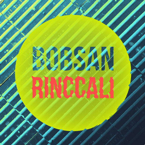 Bobsan - Rinccali