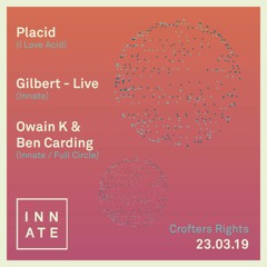 Placid - DJ Set @ Innate 23.03.19