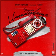 Sigues Llamandome- Danny Morales Ft Yadzy