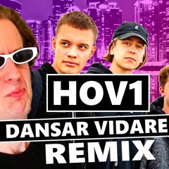 Hov1 - Hon Dansar Vidare [Carlesjö Remix]