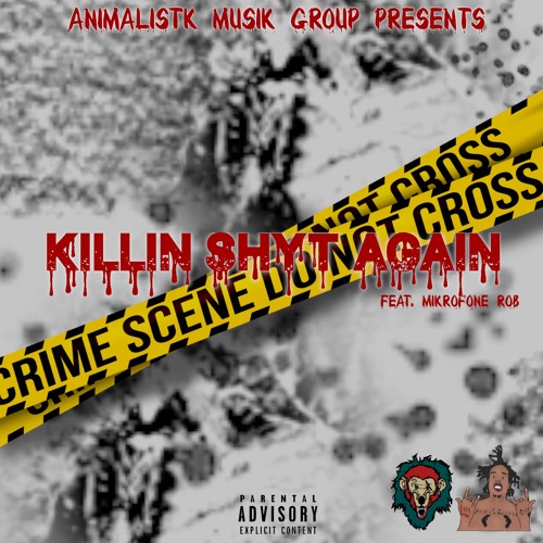 Killin Shyt Again - Nuke (feat. Mikrofone Rob)