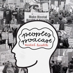 Peoples Podcast — Mental Health