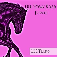 Lil Nas X - Old Town Road (feat. Billy Ray Cyrus) [LOOTlilpig Remix]