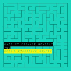 M Ft FB - You (Pete's Excessive Rework)