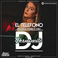 EL TELEFONO ⚡ (REMIX) ⚡ HECTOR EL FATHER ⚡ W & Y ⚡ HERNANCITO DJ