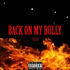 Back On My Bully [Prod. by Foreign Shooter]