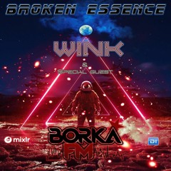 Broken Essence 064 Joe Wink & Borka FM