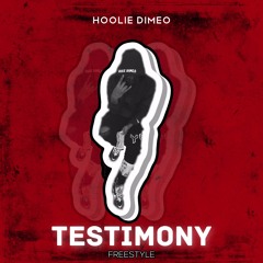 Hoolie Dimeo - Testimony(Freestyle)