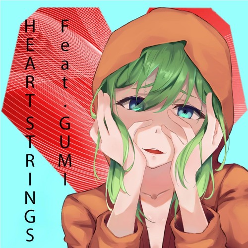 [VOCALOID ORIGINAL] HEART STRINGS by VOCASY [GUMI]