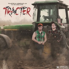 @tlote.unclejj - TRACTER (feat. Kody Lavigne & Sypski)(prod. Based1)