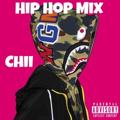 Hip Hop Mix - Chii