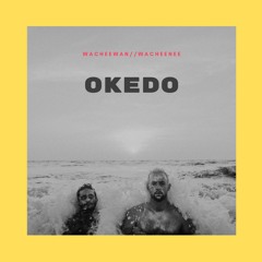 Okedo - Wacheewan