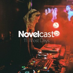 Novelcast 11: Most Days