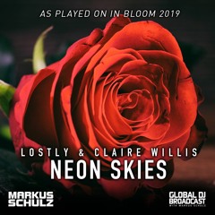 Lostly & Claire Willis - Neon Skies (World Premiere In Bloom 2019)