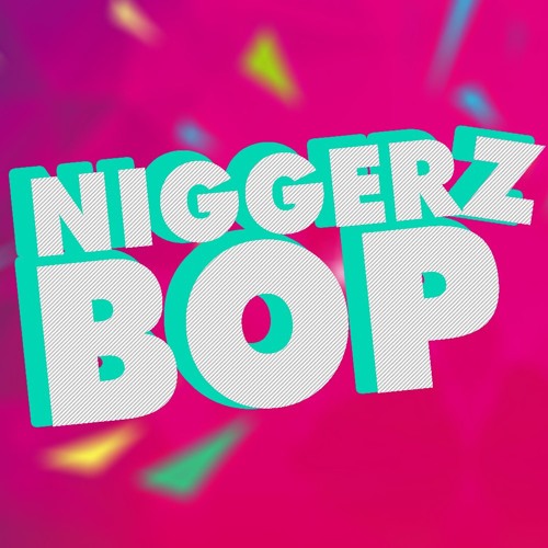 Niggerz Bop Remastered Audio Hq By Niggerz Bop On Soundcloud