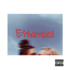 Ethereal ft. Spirit.Gaze