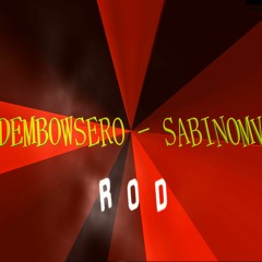 Dembowsero - Rod - SabinoMV