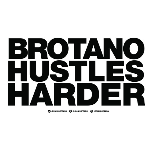 Brotano Hustles Harder (2019)